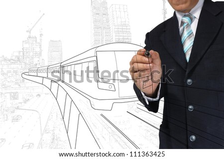 Business Man or architect drawing train or transportation