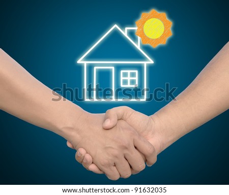 Hand shake or hand in hand with house