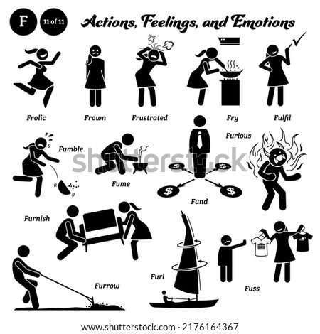 Stick figure human people man action, feelings, and emotions icons alphabet F. Frolic, frown, frustrated, fry, fulfil, fumble, fume, fund, furious, furnish, furrow, furl, and fuss.