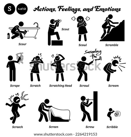 Stick figure human people man action, feelings, and emotions icons alphabet S. Scour, scout, scowl, scramble, scrape, scratch, scratching head, scrawl, scream, screech, screen, screw, and scribble.