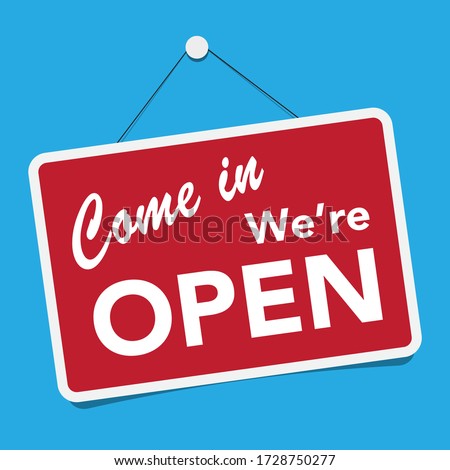 A business sign that says 'Come In, We're Open'.Vector eps10