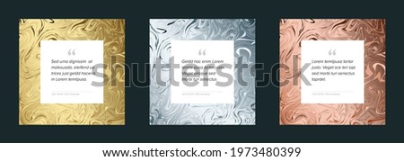 Three Social media design quote layout template. Square qotation presentations with metallic golden silver and bronze pattern frames and white content placeholder for your text. 