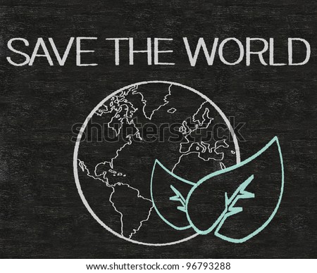 save the world written on blackboard background with world sign