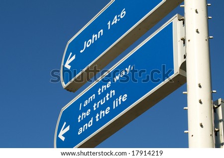 A road sign giving directions to follow Jesus.