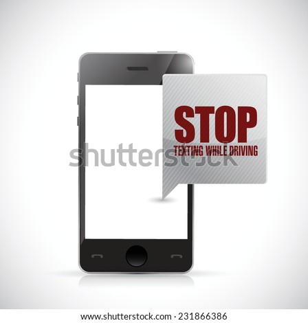 stop texting while driving phone message illustration design over a white background