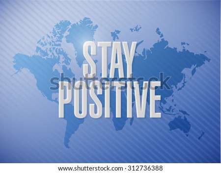 stay positive world sign illustration design graphic