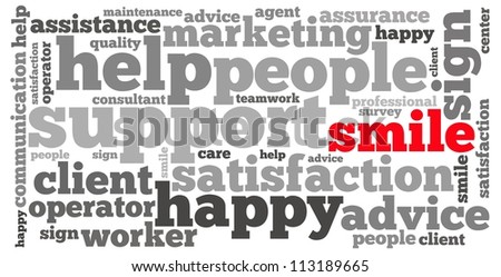 smile and customer support info-text graphics and arrangement concept on white background (word cloud)