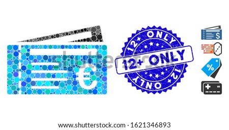 Collage Euro tickets icon and grunge stamp seal with 12+ Only text. Mosaic vector is created from Euro tickets icon and with randomized circle items. 12+ Only stamp seal uses blue color,