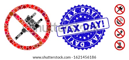 Mosaic no electric plug icon and grunge stamp seal with Tax Day! phrase. Mosaic vector is created with no electric plug icon and with randomized circle spots. Tax Day! stamp uses blue color,