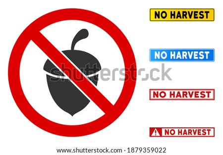 No Acorn sign with texts in rectangle frames. Illustration style is a flat iconic symbol inside red crossed circle on a white background. Simple No Acorn vector sign, designed for rules, restrictions,