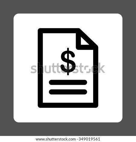Invoice vector icon. Style is flat rounded square button, black and white colors, gray background.