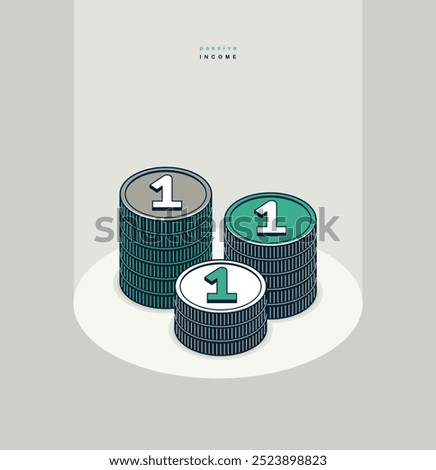 Passive income concept poster, coin stack vector icon style illustration, revenue and interest metaphor, royalty.