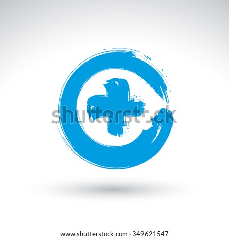 Hand drawn plus icon scanned and vectorized, brush drawing blue sign, hand-painted navigation symbol isolated on white background.