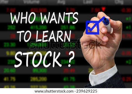Who wants to learn stock.
