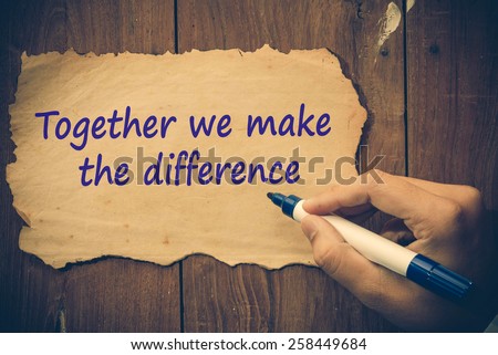 Together we make the difference concept