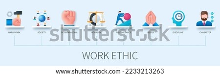 Work ethic banner with icons. Hard work, society, determination, morality, perseverance, belief, discipline, character. Business concept. Web vector infographic in 3d style