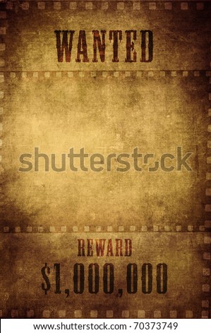 wanted paper sign in grungy film background