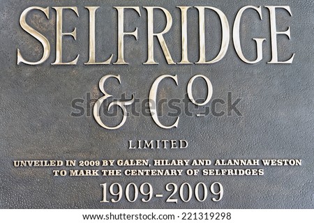 LONDON, UK - JULY 1, 2014: Selfridge department store plate on the store exterior in London.The only store to be named the Best Department Store in the World three times