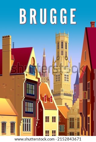 Old houses and churches and Town Hall in the background. Brugge travel poster. Handmade drawing vector illustraton.