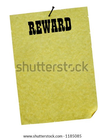 A Reward Poster on yellowed parchment paper, curled up in one corner and stuck up with a rusted nail. Space for text or a picture (or both) in the centre of the poster. Clipping path included.