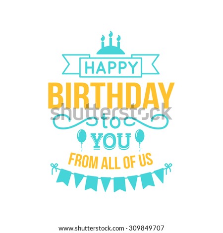 Happy birthday lettering. Holiday text and decorations. Vector element isolated on white.