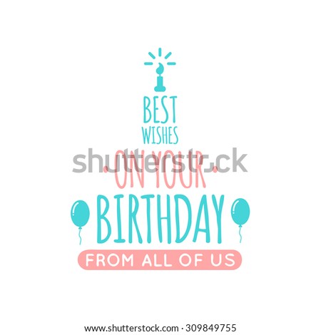 Happy birthday lettering. Holiday text and decorations. Vector element isolated on white.