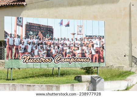 SANTA CLARA,CUBA-JULY 12,2014: Billboard with baseball team Villa Clara. Baseball is the National Sport and a celebration in each province that gets good results in the championship.