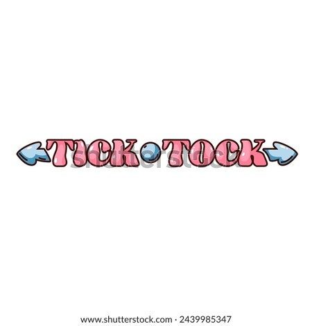 Groovy cartoon sticker of time with Tick Tock text, left and right arrows. Funny retro mechanical clock sound, cartoon lettering in bubble font, time patch of 70s 80s style vector illustration