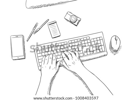 sketch of working place with hands with keyboard, mouse, smartphone, compact photo camera, pens and note paper view from top, Hand drawn illustration on white background