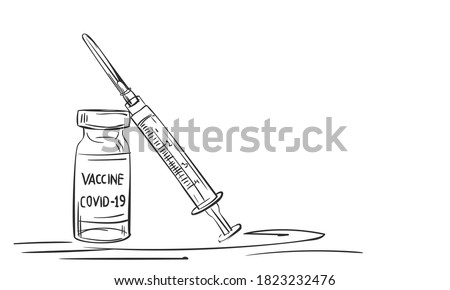 COVID-19 Coronavirus Vaccine bottle and syringe vector drawing. Hand drawn drug ampoule and syringe injection Isolated on white background. Vaccination, immunization, treatment concept