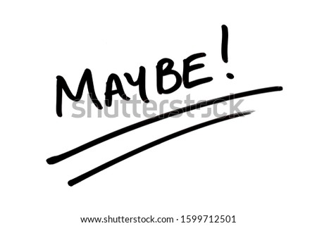 Similar – Image, Stock Photo CAN BE. Possible perchance