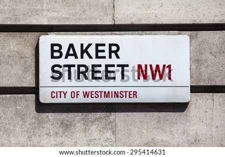 LONDON, UK - JULY 10TH 2015: A street sign for Baker Street in the City of Westminster, London on 10th July 2015.