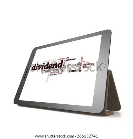 Dividend word cloud on tablet image with hi-res rendered artwork that could be used for any graphic design.