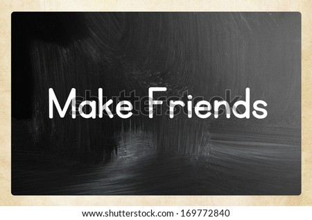 make friends
