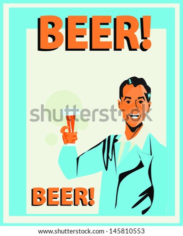 Beer Beer - Man With Beer Retro
