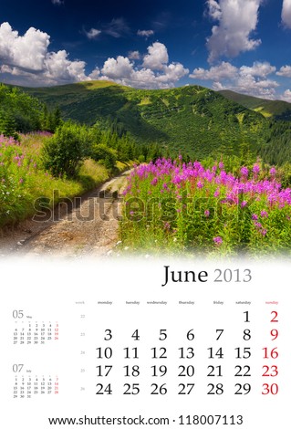 2013 Calendar. June. Beautiful summer landscape in the mountains.