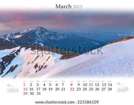 Calendar 2015 . March.  Colorful morning in the mountains.