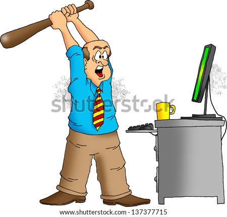 Cartoon of an angry computer user about to destroy his computer with a baseball bat.