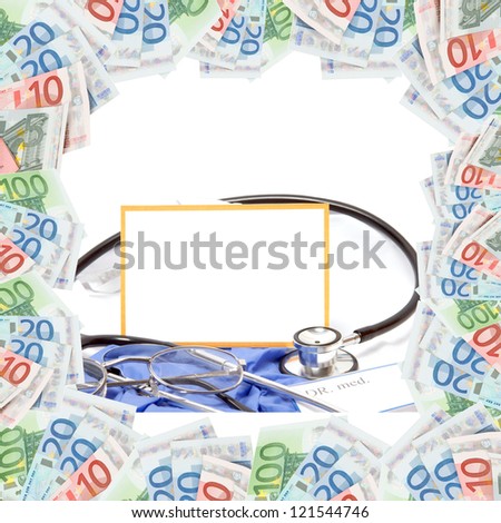 Stethoscope and blank sign with bank notes / health service