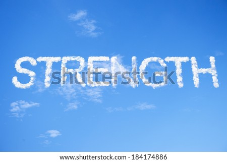 Strength a cloud word on sky