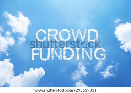 crowd funding cloud word on sky.