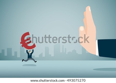 Big hand refuse Euro currency sign from small businessman metaphor anti corruption. 