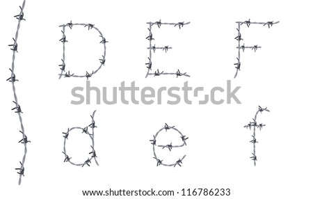 Alphabet of barbed wire, font, letters D E F, very detailed