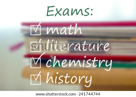 Check list of exams math, literature, chemistry, history on blurred background