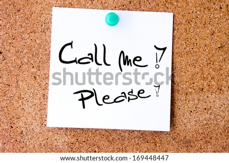 Call me Please, written on an white sticky note pinned on a cork bulletin board.