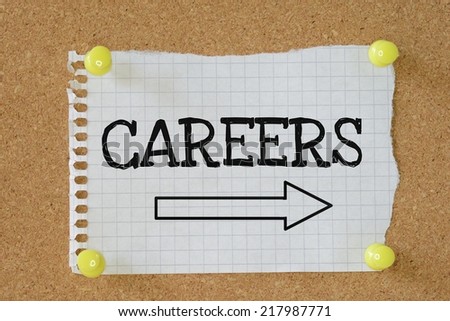 The word Careers above an arrow pointing in the right direction on a cork notice board