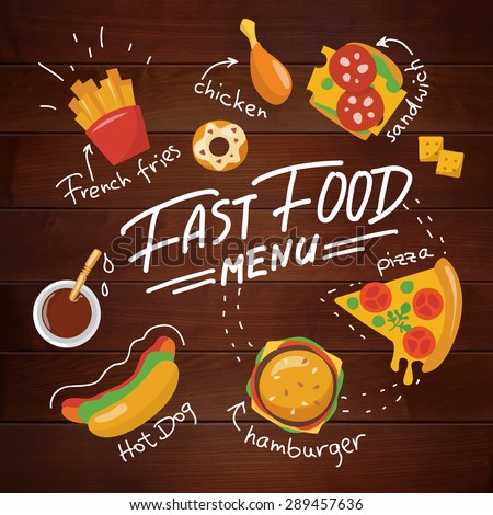Fast food poster in flat style. Food poster. Food infographic.Wooden textured food poster with chalk written texts. Handwritten calligraphy.