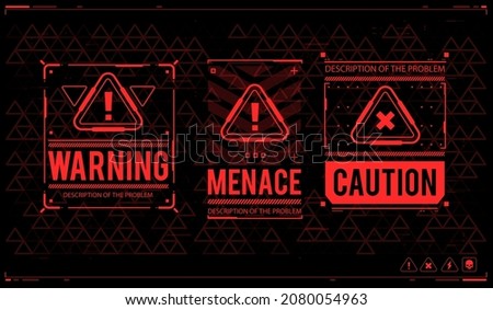 Conceptual Layout with HUD elements. Warning and alert attention signs. Lettering with futuristic user interface elements. Caution futuristic ski-fi UI design elements in modern technology style.