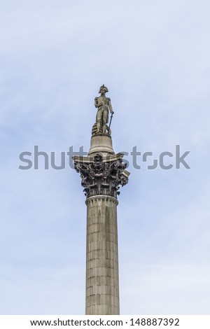 Statue of Admiral Nelson on top of Nelson's Column in Trafalgar Square, Westminster, Central London. Monument built to commemorate Admiral Horatio Nelson, who died at Battle of Trafalgar in 1805.