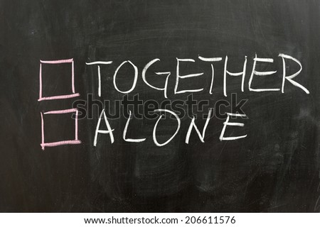 Together or alone options on the chalkboard